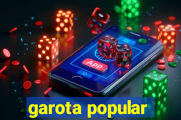 garota popular